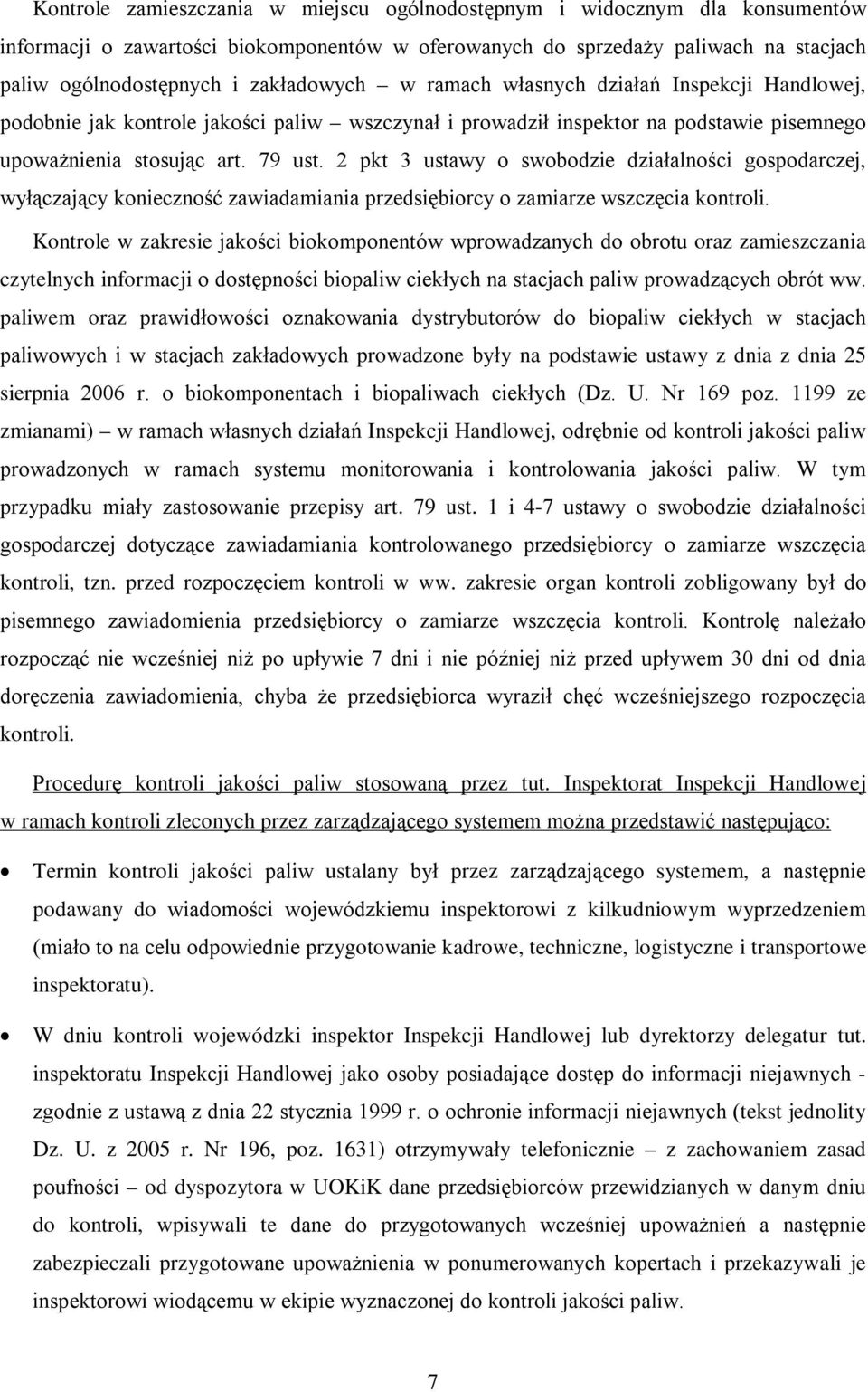 2 pkt 3 ustawy o swobodzie działalności gospodarczej, wyłączający konieczność zawiadamiania przedsiębiorcy o zamiarze wszczęcia kontroli.