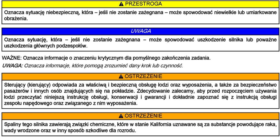 WAŻNE: Ozncz informcje o znczeniu krytycznym dl pomyślnego zkończeni zdni. UWAGA: Ozncz informcje, które pomogą zrozumieć dny krok lu czynność.