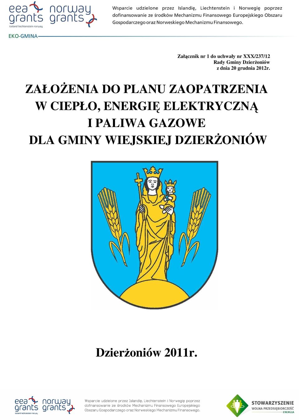 ZAŁOŻENIA DO PLANU ZAOPATRZENIA W CIEPŁO, ENERGIĘ