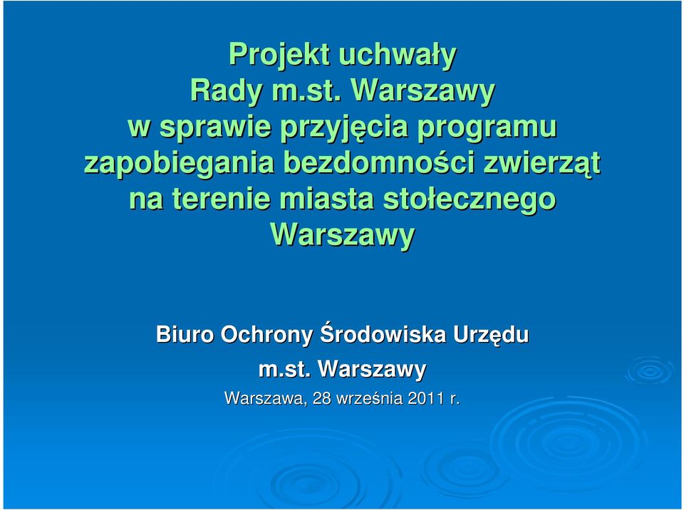 bezdomności zwierząt na terenie miasta stołecznego