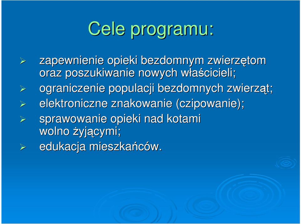 bezdomnych zwierząt; elektroniczne znakowanie (czipowanie(