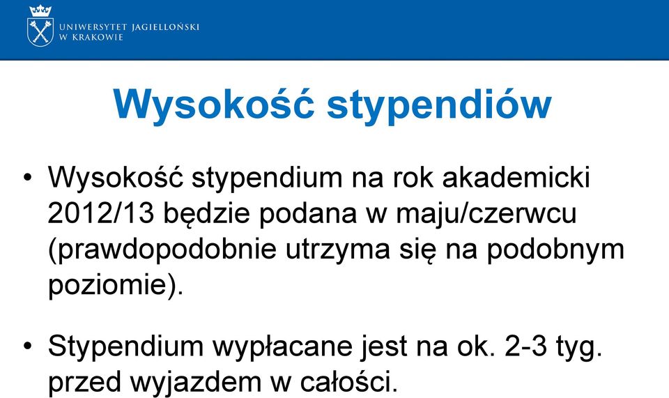 (prawdopodobnie utrzyma się na podobnym poziomie).