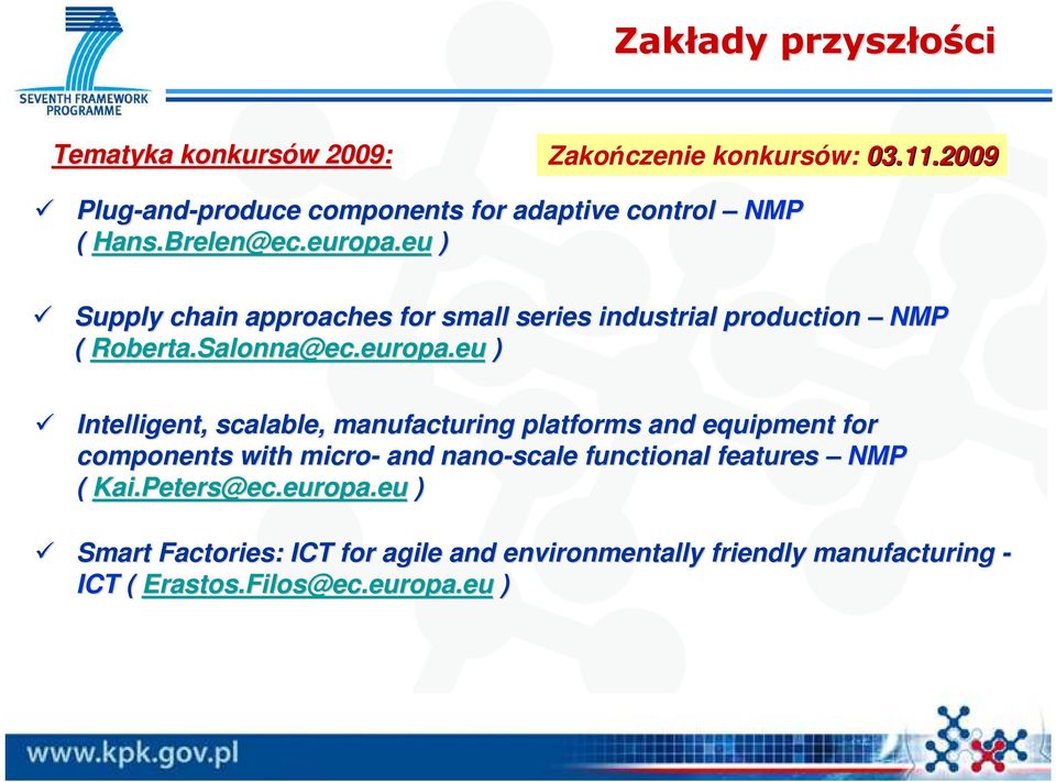 eu ) Supply chain approaches for small series industrial production NMP ( Roberta.Salonna@ec.europa.