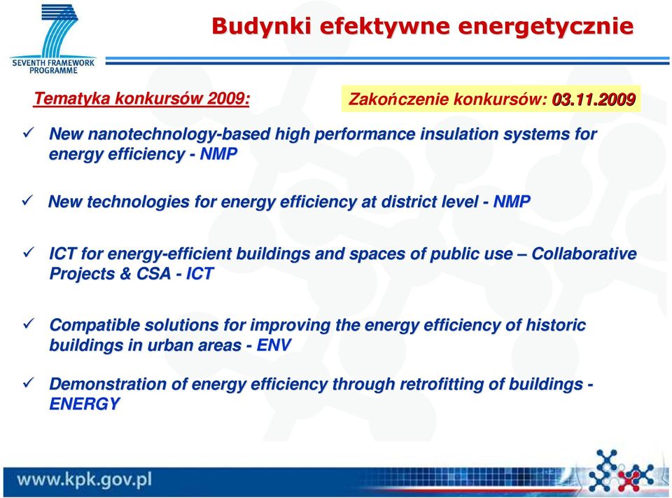 efficiency at district level - NMP ICT for energy-efficient efficient buildings and spaces of public use Collaborative Projects &