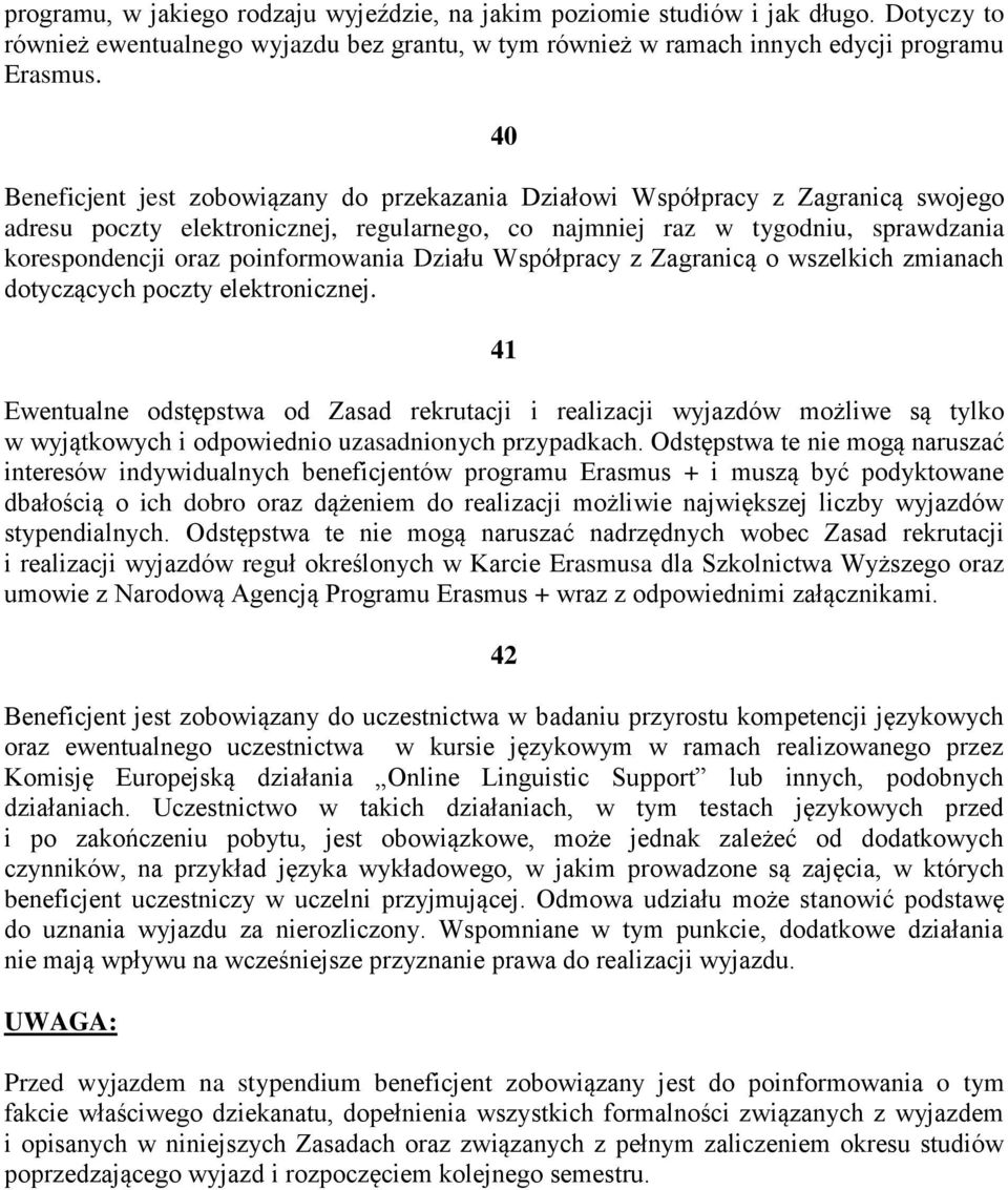 poinformowania Działu Współpracy z Zagranicą o wszelkich zmianach dotyczących poczty elektronicznej.