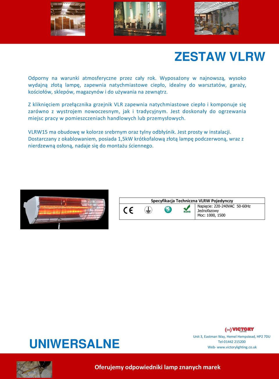 Z kliknięciem przełącznika grzejnik VLR zapewnia natychmiastowe ciepło i komponuje się zarówno z wystrojem nowoczesnym, jak i tradycyjnym.