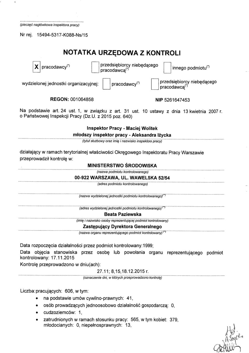 niebędącego pracodawcą(') REGON: 001064858 NIP 5261647453 Na podstawie art. 24 ust. 1, w zwi ązku z a rt. 31 ust. 10 ustawy z dnia 13 kwietnia 2007 r. o Pa ństwowej Inspekcji Pracy (Dz.U. z 2015 poz.