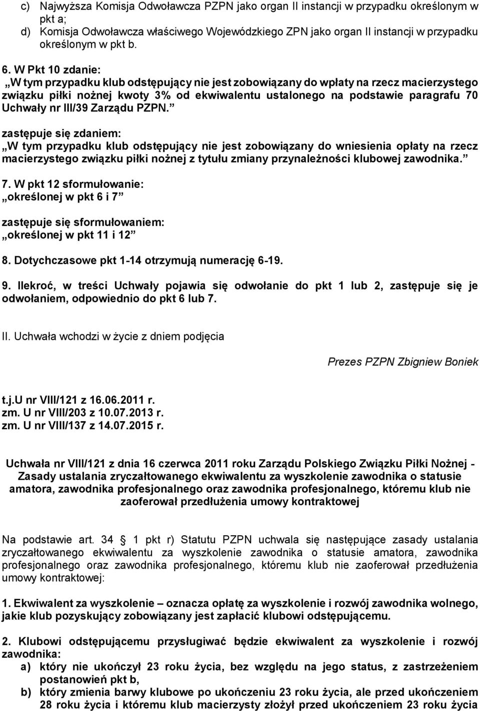 III/39 Zarządu PZPN.