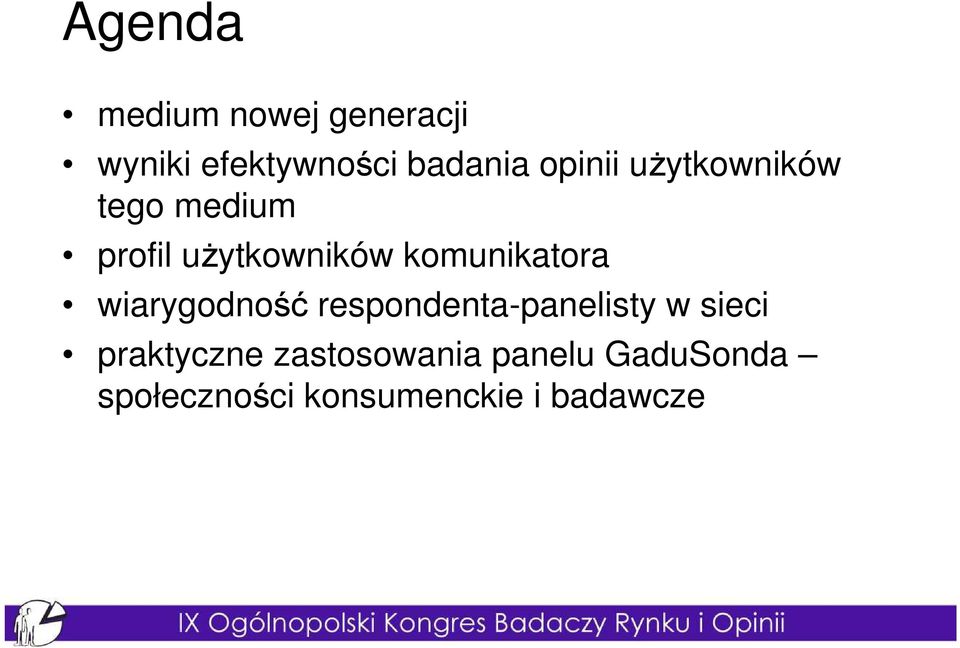 komunikatora wiarygodność respondenta-panelisty w sieci