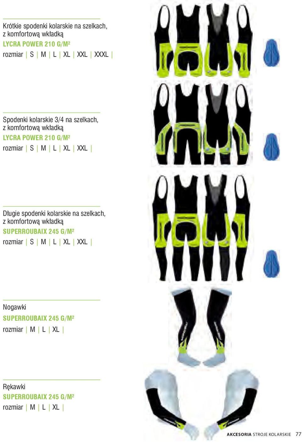 spodenki kolarskie na szelkach, z komfortową wkładką SUPERROUBAIX 245 G/M² rozmiar S M L XL XXL Nogawki