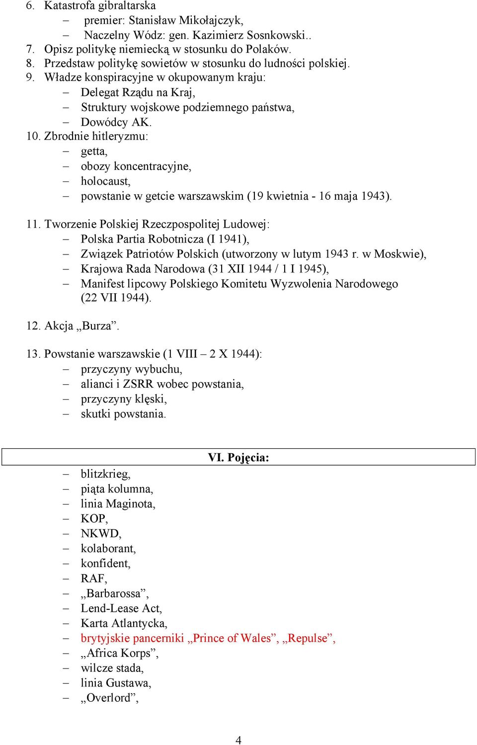 Zbrodnie hitleryzmu: getta, obozy koncentracyjne, holocaust, powstanie w getcie warszawskim (19 kwietnia - 16 maja 1943). 11.