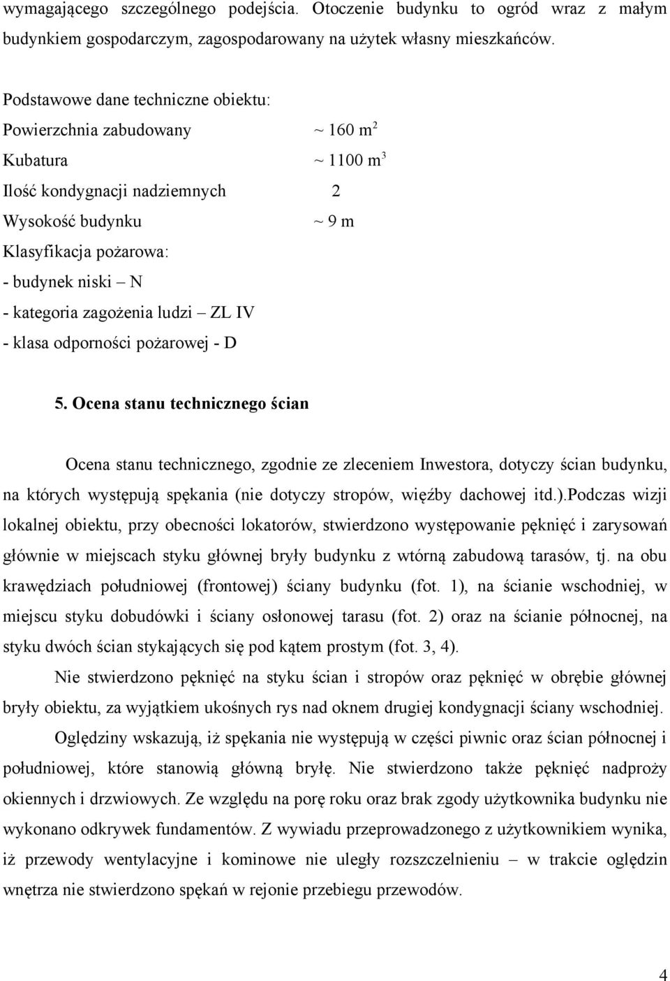 zagożenia ludzi ZL IV - klasa odporności pożarowej - D 5.