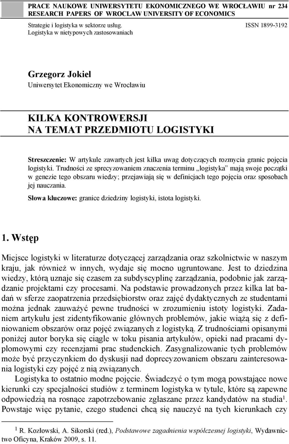 kilka uwag dotyczących rozmycia granic pojęcia logistyki.