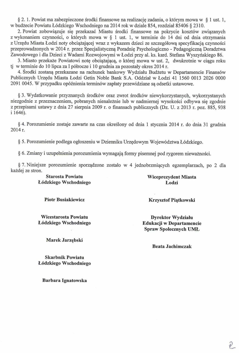 przez Specjalistycznq Poradniq Psychologiczno - Pedagogicaq Doradztwa Zawodowego i dla Dzieci z Wadami Rozwojowymi w Lodzi przy al. ks. kard. Stefana Wyszynskiega 86. 3.