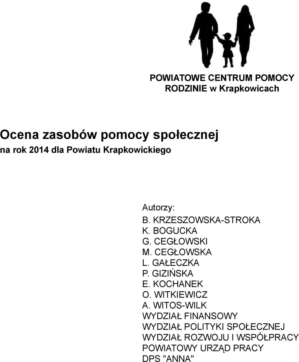 CEGŁOWSKA L. GAŁECZKA P. GIZIŃSKA E. KOCHANEK O. WITKIEWICZ A.