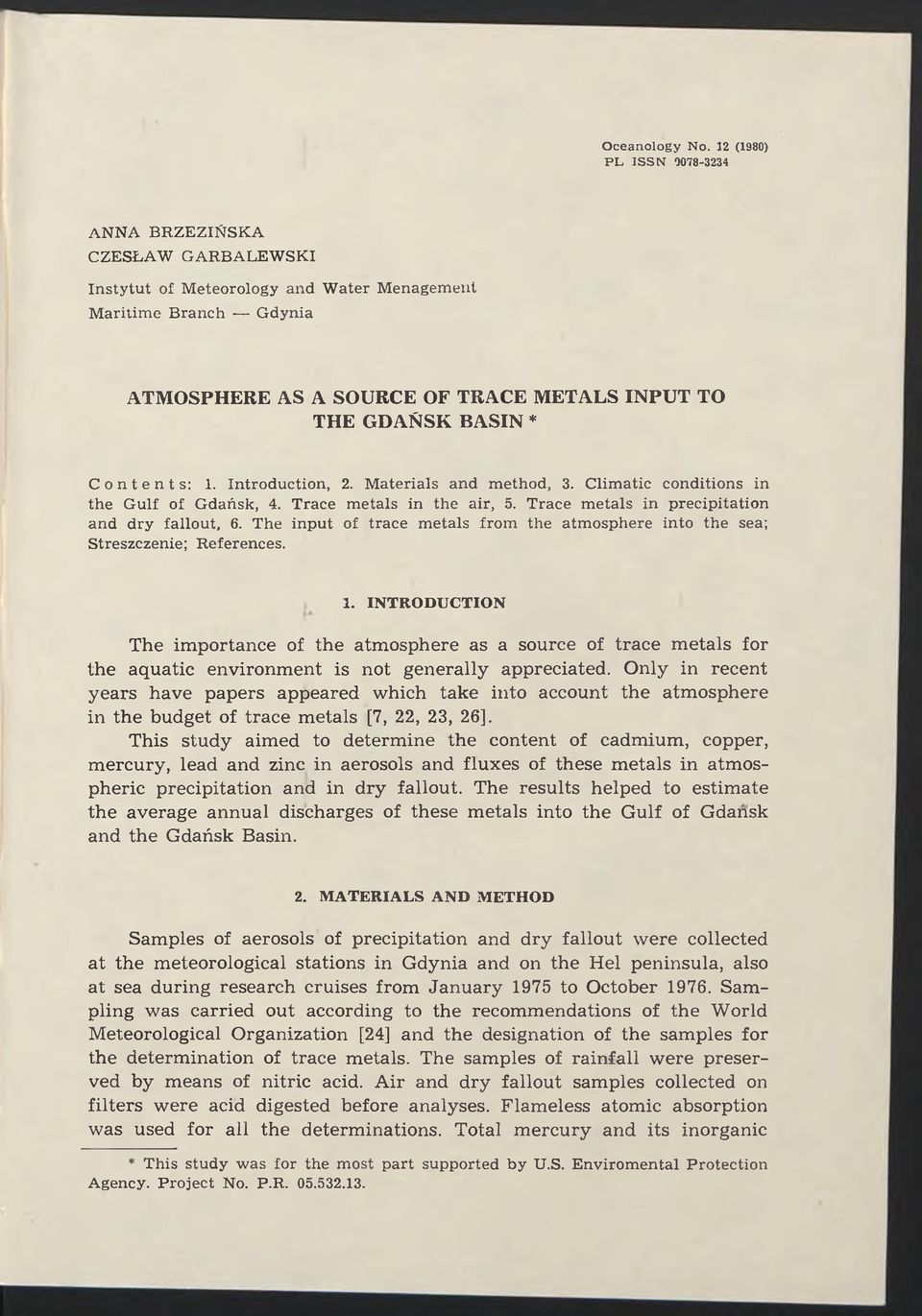 BASIN * Contents: 1. Introduction, 2. M aterials and method, 3. Climatic conditions in the Gulf of Gdańsk, 4. Trace metals in the air, 5. Trace m etals in precipitation and dry fallout, 6.