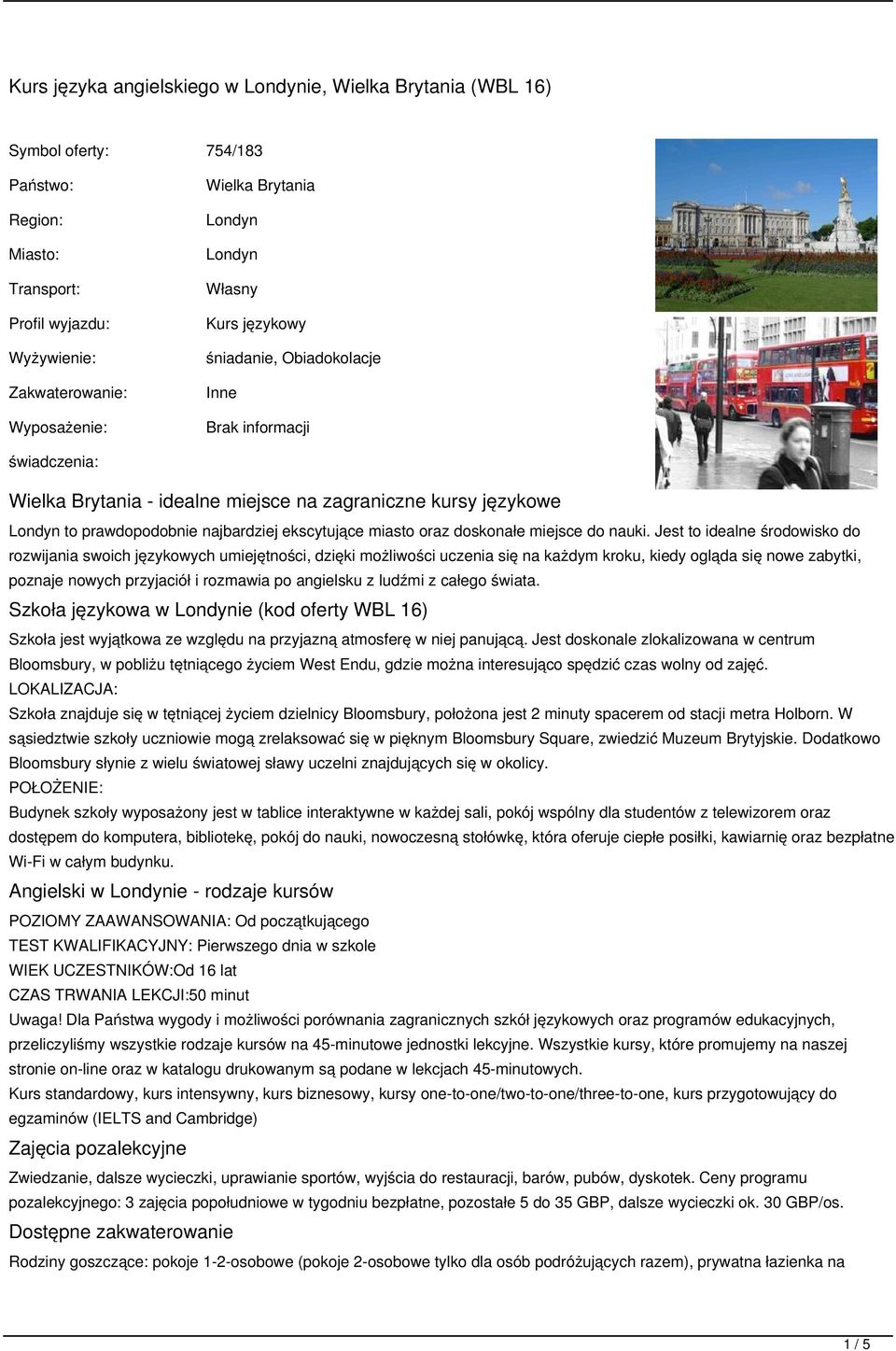 ekscytujące miasto oraz doskonałe miejsce do nauki.