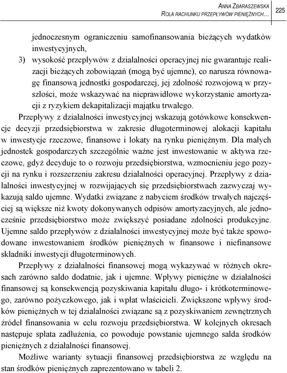 wykorzystanie amortyzacji z ryzykiem dekapitalizacji majątku trwałego.