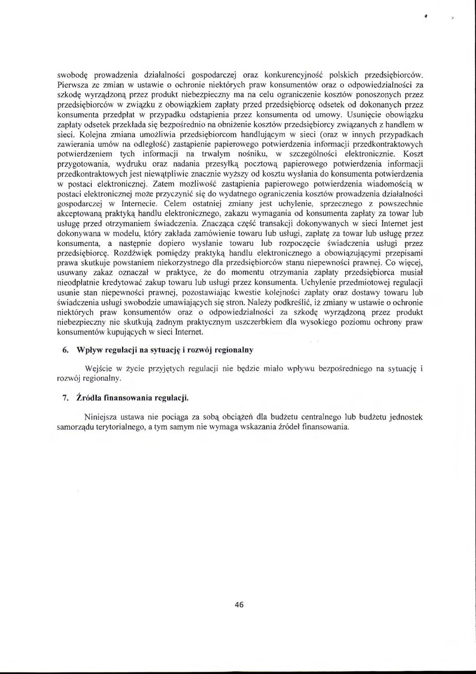 przedsiębiorców w związku z obowiązkiem zapłaty przed przedsiębiorcę odsetek od dokonanych przez konsumenta przedpłat w przypadku odstąpienia przez konsumenta od umowy.