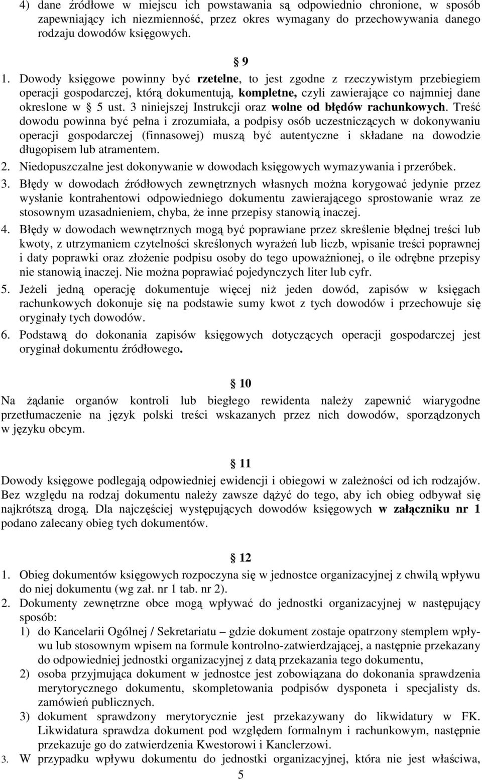 3 niniejszej Instrukcji oraz wolne od błędów rachunkowych.