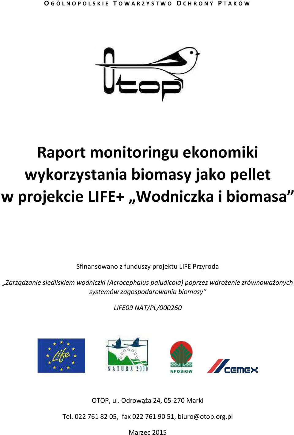 siedliskiem wodniczki (Acrocephalus paludicola) poprzez wdrożenie zrównoważonych systemów zagospodarowania