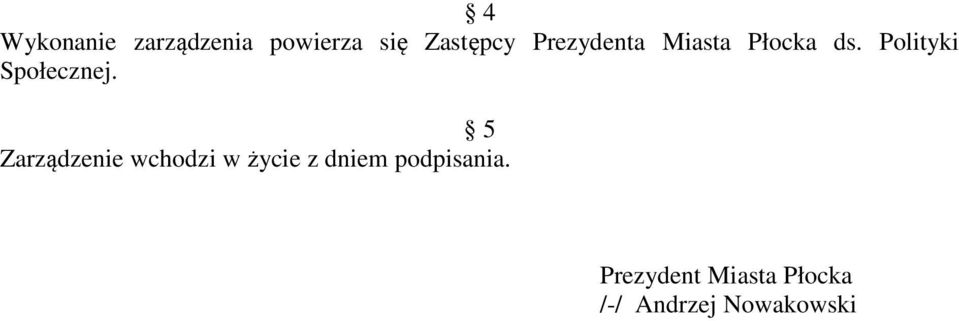 Polityki Społecznej.