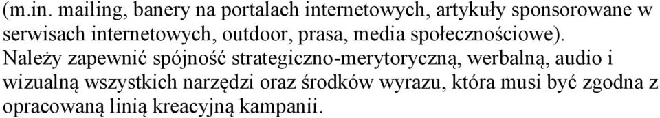 internetowych, outdoor, prasa, media społecznościowe).