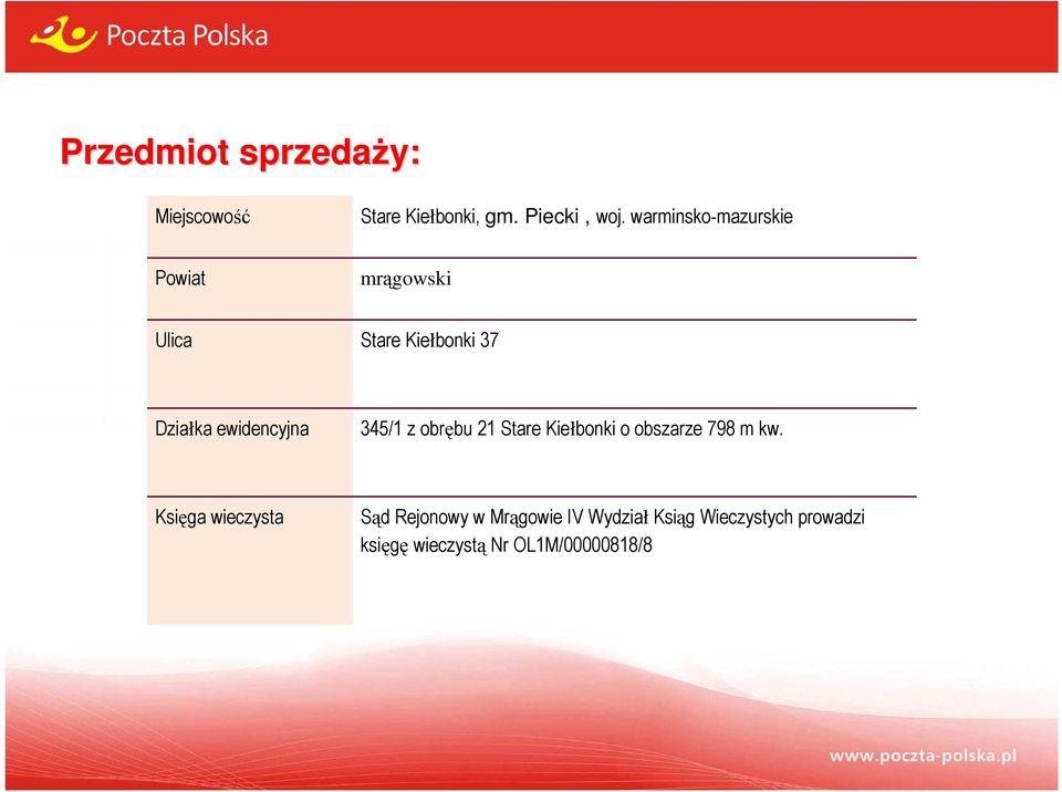 ewidencyjna 345/1 z obrębu 21 Stare Kiełbonki o obszarze 798 m kw.