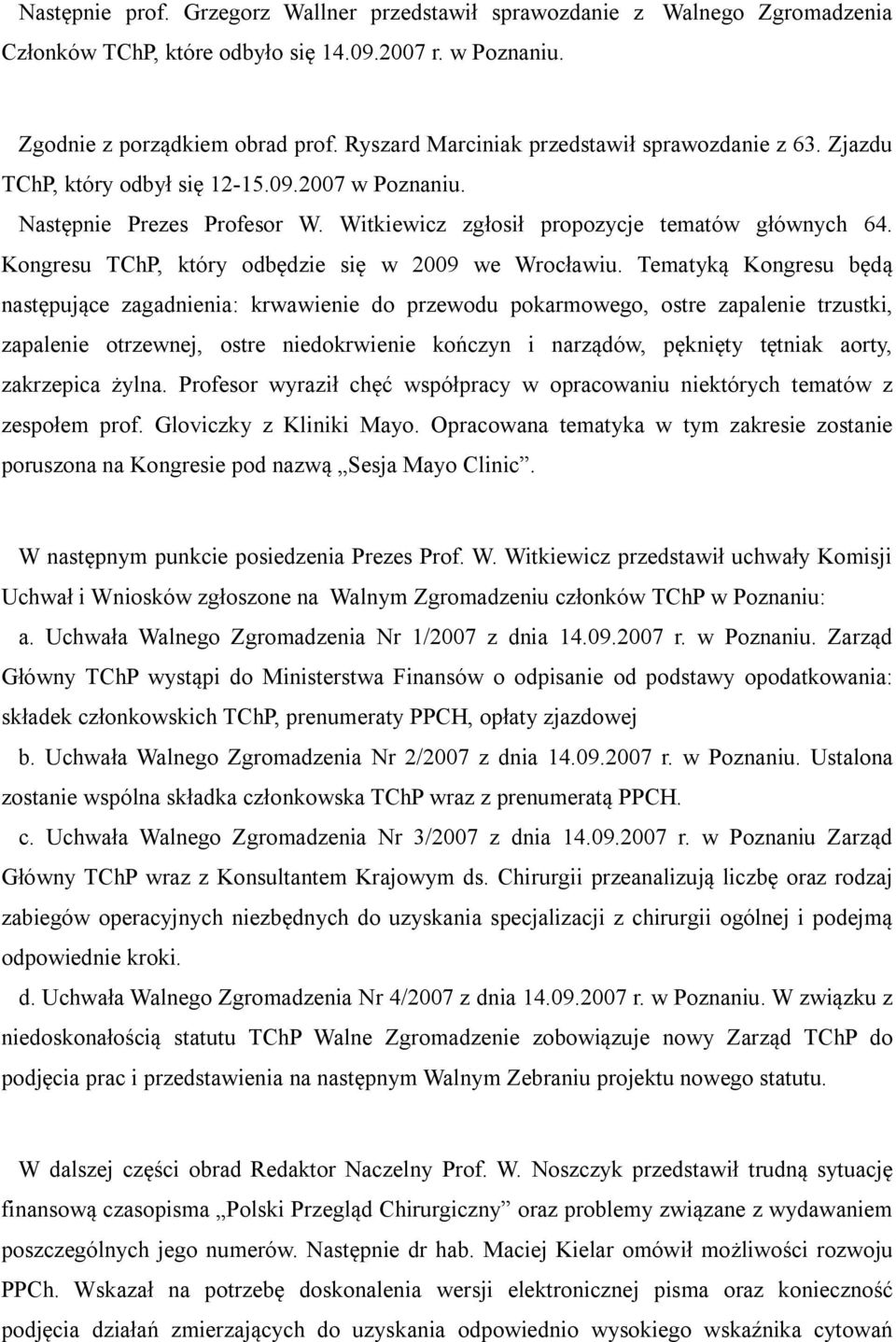 Kongresu TChP, który odbędzie się w 2009 we Wrocławiu.