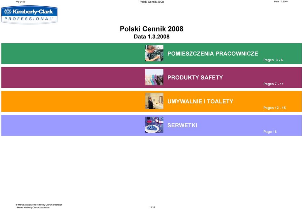 TOALETY Pages 12-15 SERWETKI Page 16 Marka zastrzeżona
