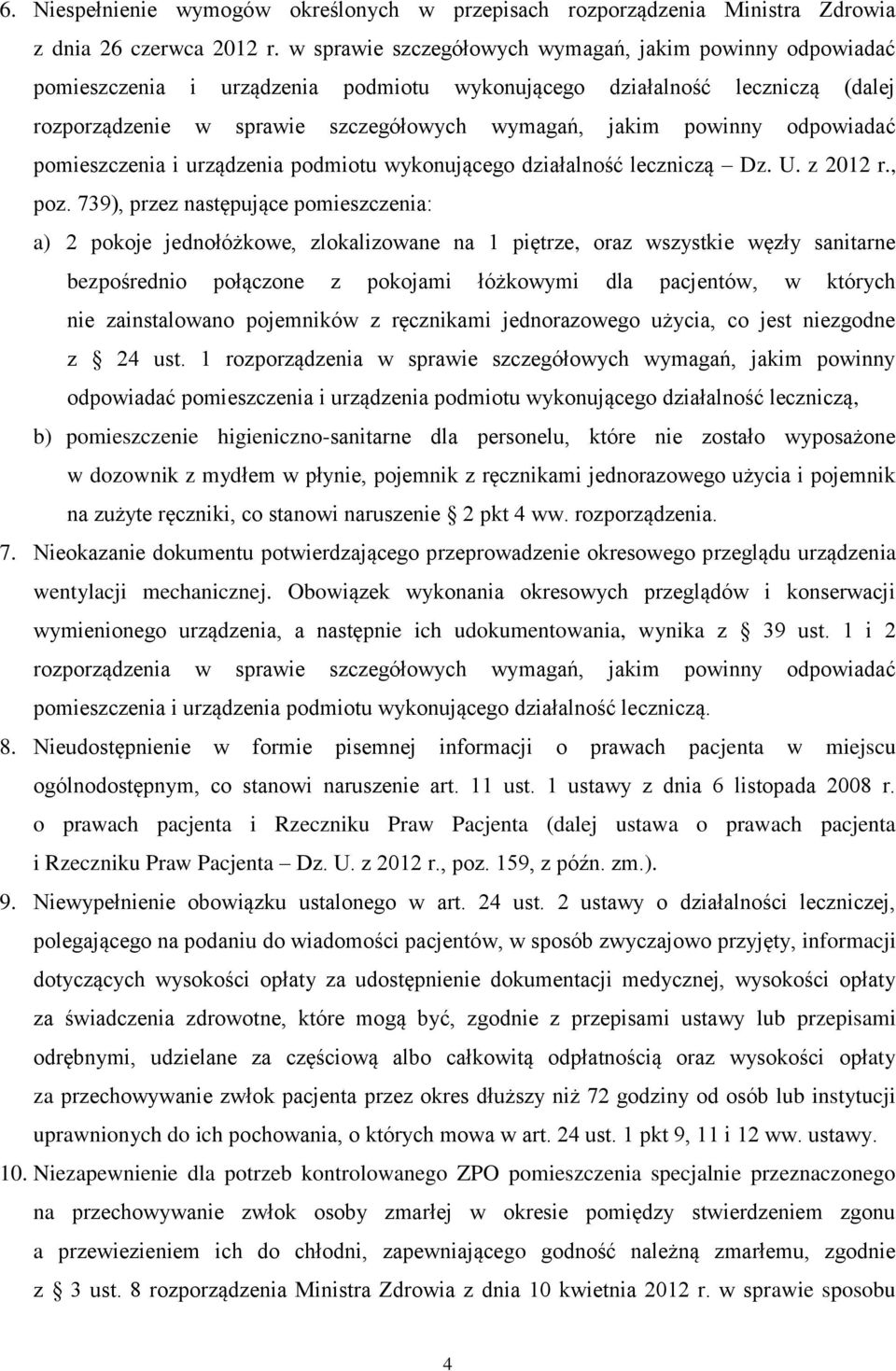 odpowiadać pomieszczenia i urządzenia podmiotu wykonującego działalność leczniczą Dz. U. z 2012 r., poz.