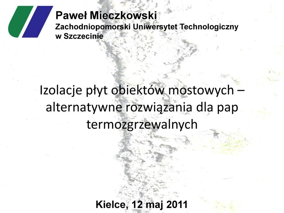 Izolacje płyt obiektów mostowych