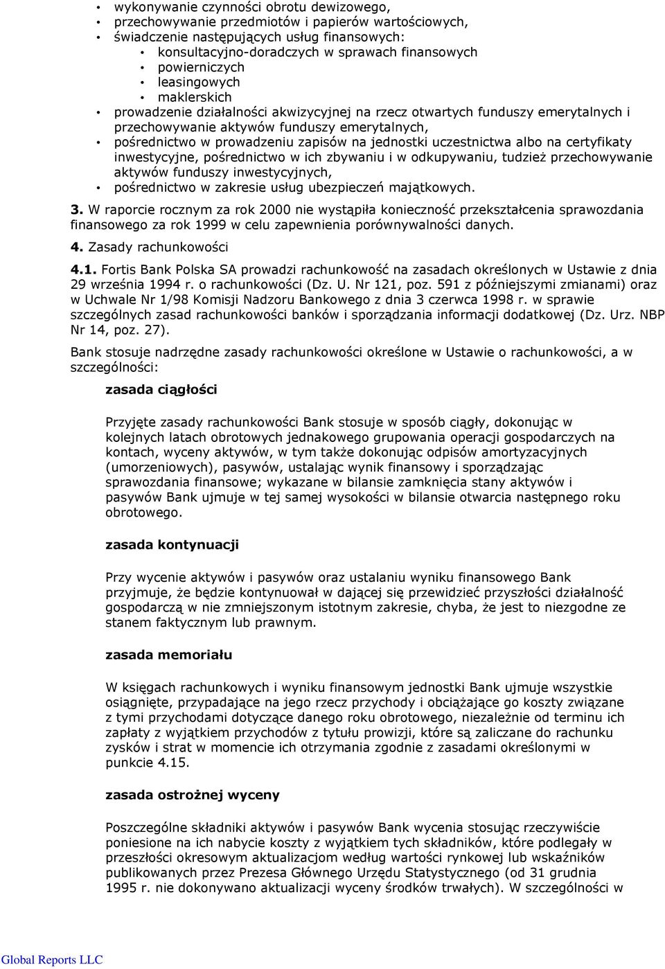 zapisów na jednostki uczestnictwa albo na certyfikaty inwestycyjne, pośrednictwo w ich zbywaniu i w odkupywaniu, tudzież przechowywanie aktywów funduszy inwestycyjnych, pośrednictwo w zakresie usług