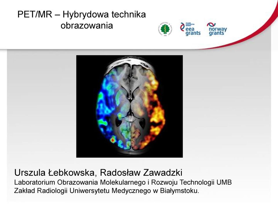 Obrazowania Molekularnego i Rozwoju Technologii