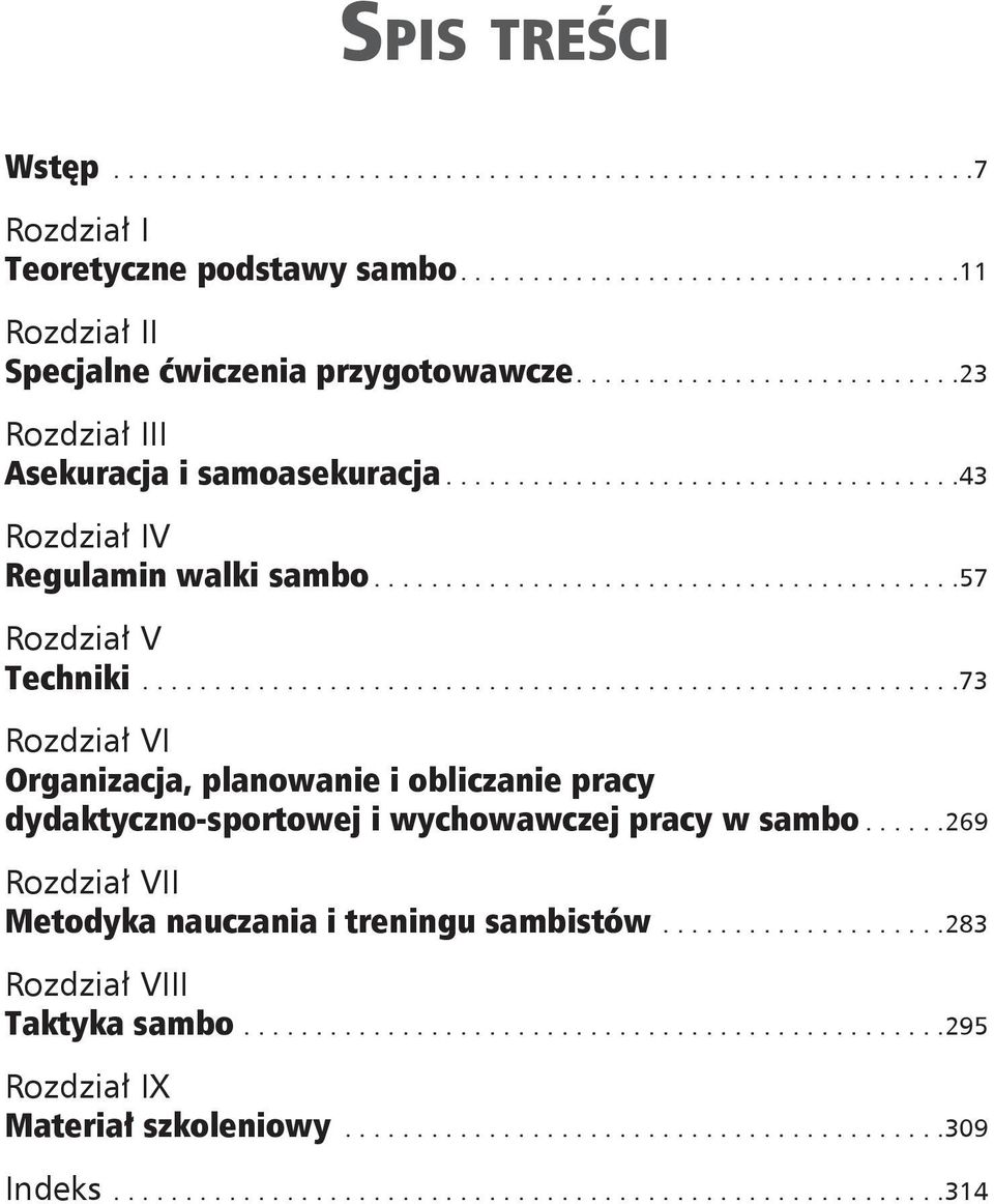 .. 73 Rozdził VI Orgnizcj, plnownie i olicznie prcy dydktyczno-sportowej i wychowwczej prcy w smo.