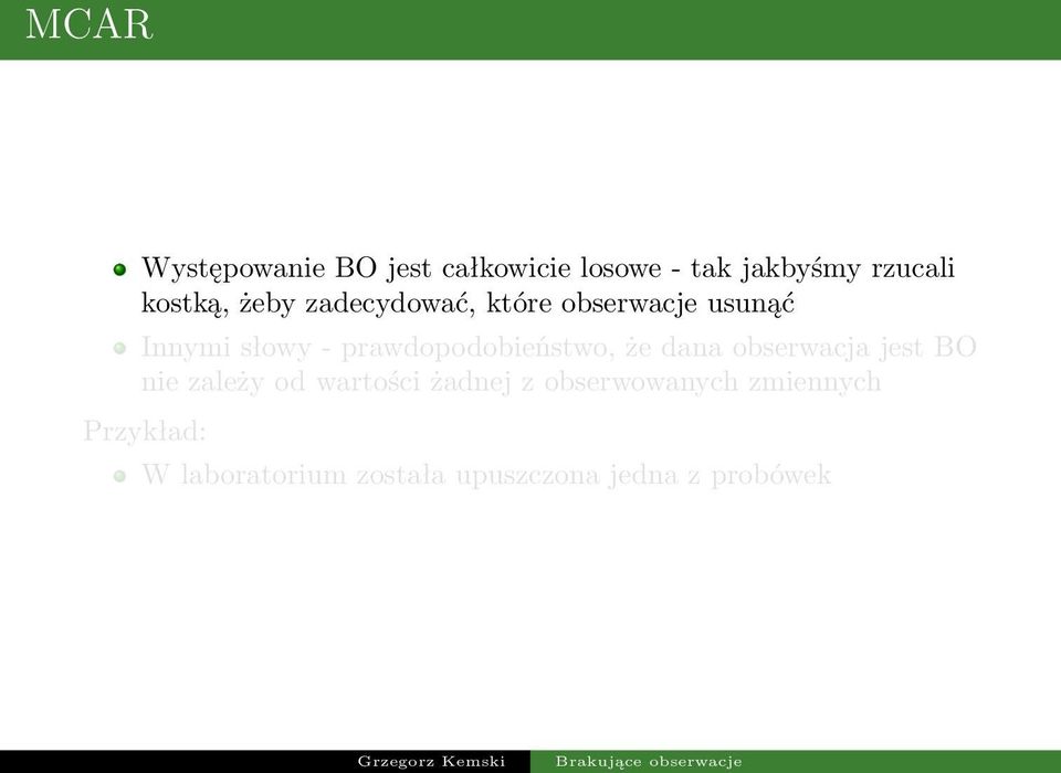 prawdopodobieństwo, że dana obserwacja jest BO nie zależy od wartości