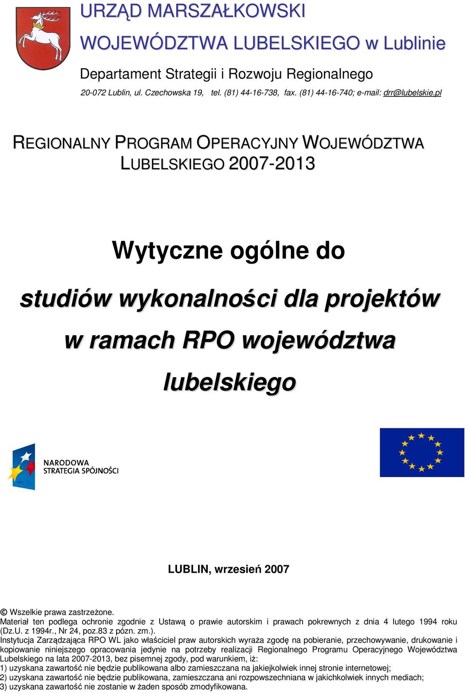 zastrzeŝone. Materiał ten podlega ochronie zgodnie z Ustawą o prawie autorskim i prawach pokrewnych z dnia 4 lutego 1994 roku (Dz.U. z 1994r., Nr 24, poz.83 z pózn. zm.).