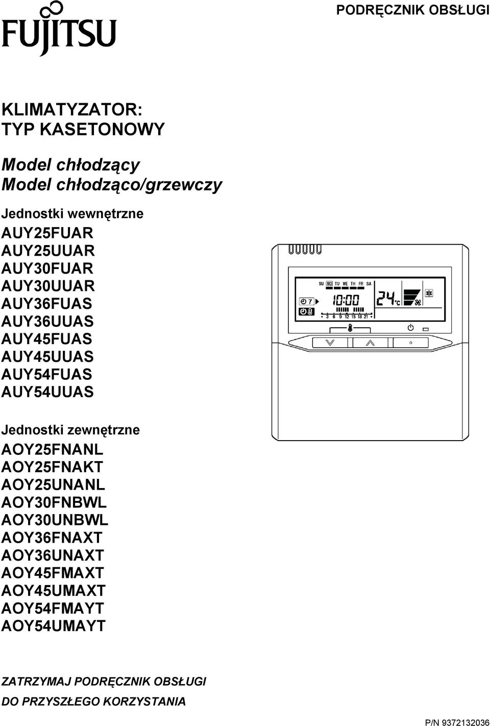 AUY54UUAS Jednostki zewnętrzne AOY25FNANL AOY25FNAKT AOY25UNANL AOY30FNBWL AOY30UNBWL AOY36FNAXT