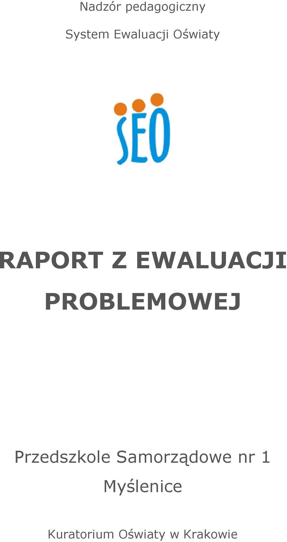 EWALUACJI PROBLEMOWEJ Przedszkole