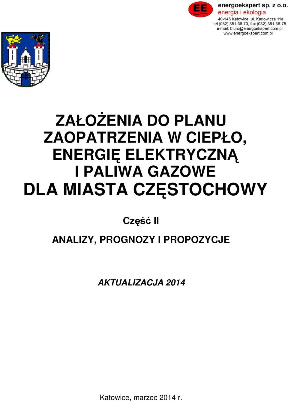 MIASTA CZĘSTOCHOWY Część II ANALIZY, PROGNOZY
