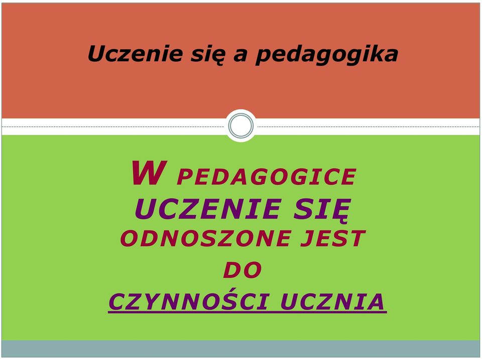 PEDAGOGICE UCZENIE