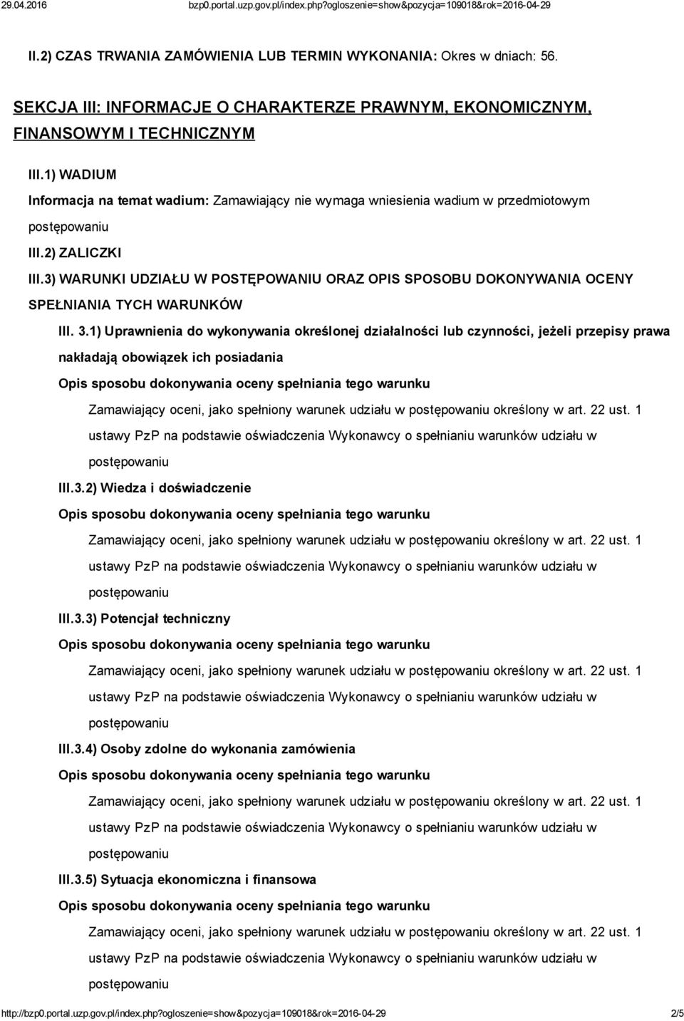 3) WARUNKI UDZIAŁU W POSTĘPOWANIU ORAZ OPIS SPOSOBU DOKONYWANIA OCENY SPEŁNIANIA TYCH WARUNKÓW III. 3.