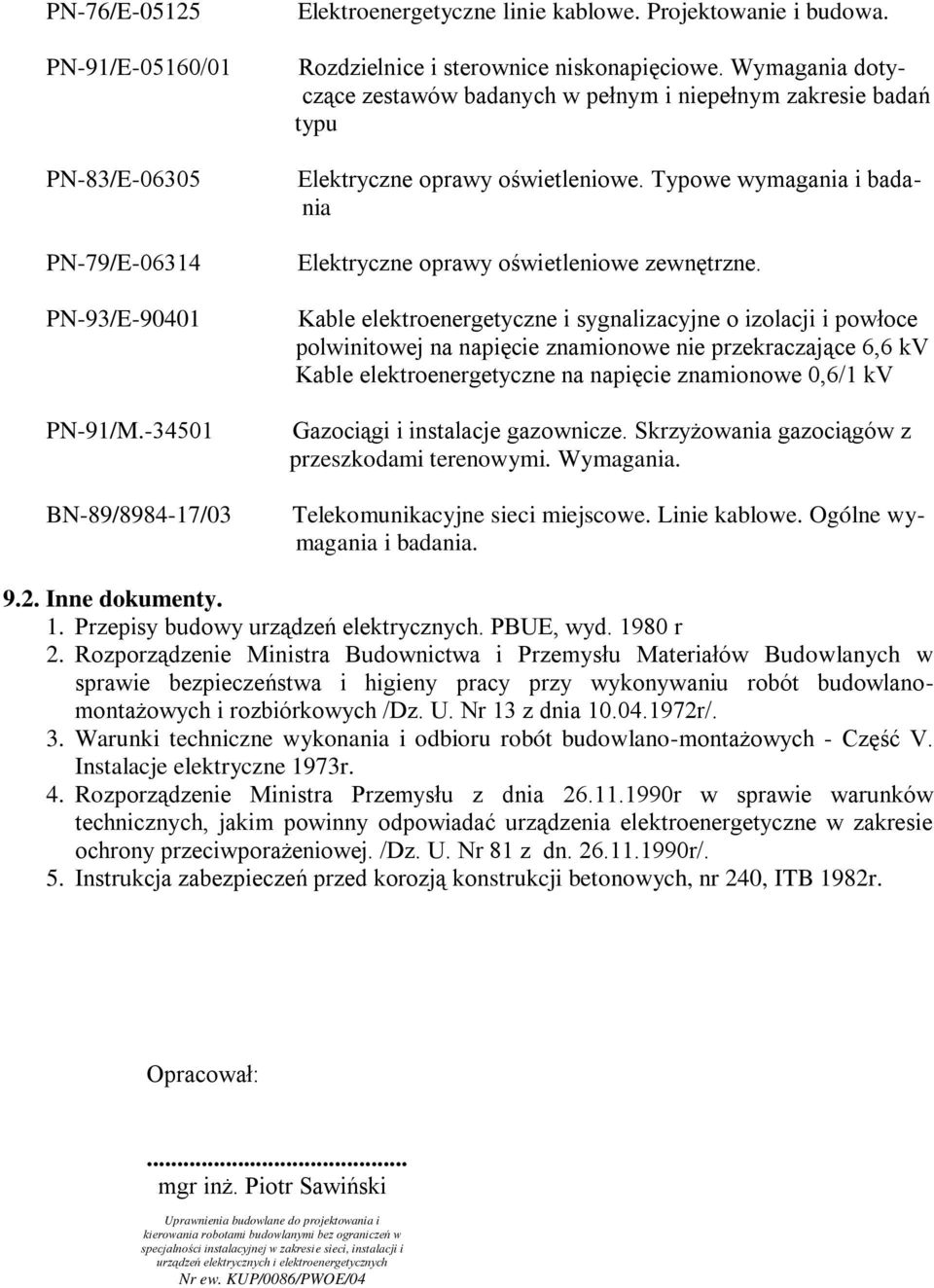 Typowe wymagania i badania Elektryczne oprawy oświetleniowe zewnętrzne.