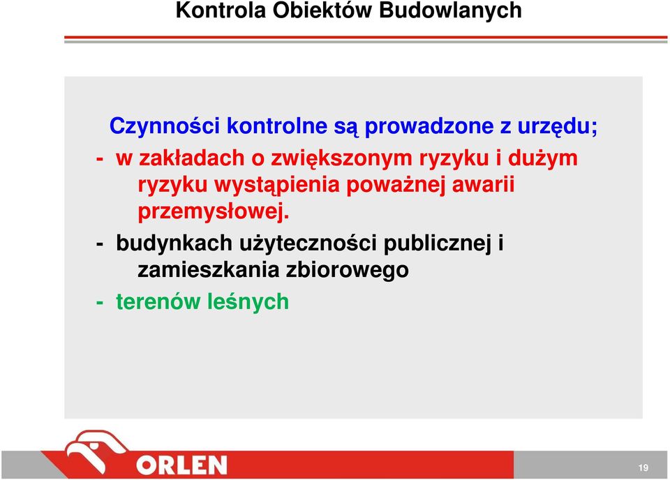 wystąpienia powaŝnej awarii przemysłowej.