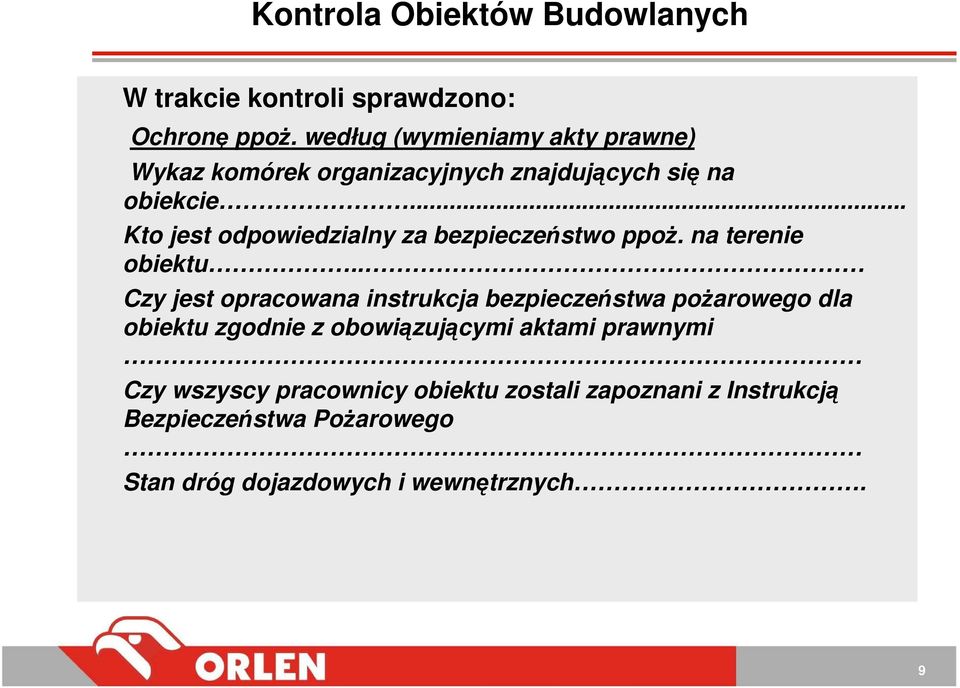 .. Kto jest odpowiedzialny za bezpieczeństwo ppoŝ. na terenie obiektu.