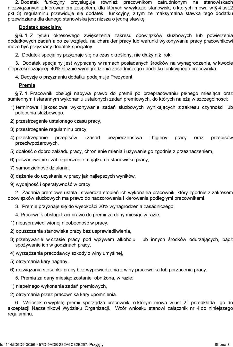 Z tytułu okresowego zwiększenia zakresu obowiązków służbowych lub powierzenia dodatkowych zadań albo ze względu na charakter pracy lub warunki wykonywania pracy pracownikowi może być przyznany