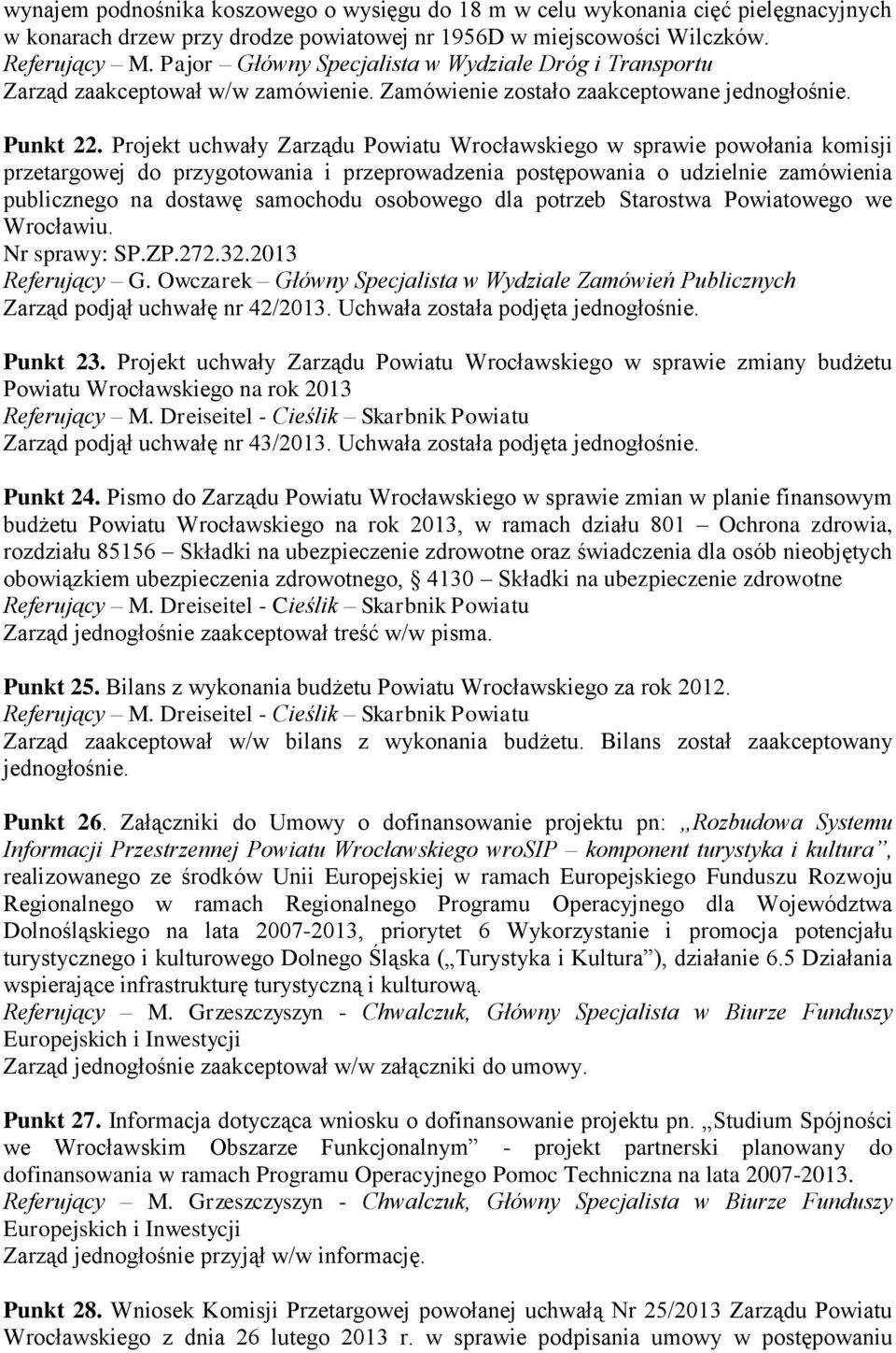 Projekt uchwały Zarządu Powiatu Wrocławskiego w sprawie powołania komisji przetargowej do przygotowania i przeprowadzenia postępowania o udzielnie zamówienia publicznego na dostawę samochodu