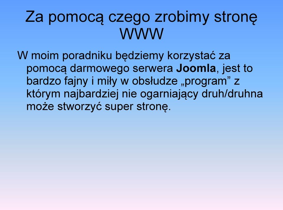 jest to bardzo fajny i miły w obsłudze program z którym