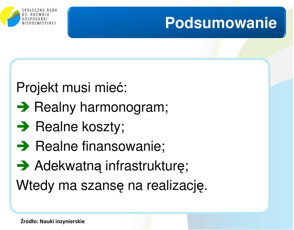 finansowanie; Adekwatną infrastrukturę;