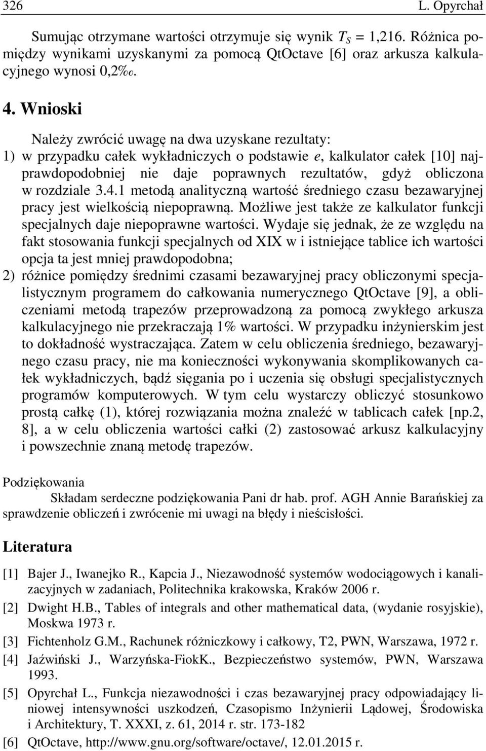 modą analiyzną warość śrdnigo zasu zawaryjnj pray js wilkośią nipoprawną. Możliw js akż z kalkulaor funkji spjalnyh daj nipoprawn warośi.